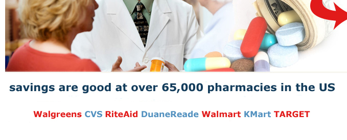 Every coupon you search for is free and good at over 65,000 pharmacies in the US. Walgreens, CVS, Rite Aid, Duane Reade, Walmart, Kmart, Target